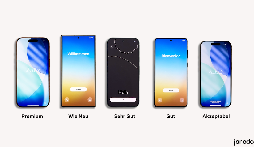 Welchen Zustand soll ich nehmen? Der Janado Guide zu unseren refurbished Smartphones